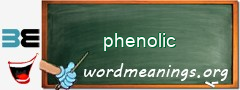 WordMeaning blackboard for phenolic